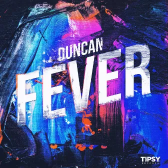 Fever by Duncan