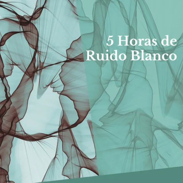 5 Horas de Ruido Blanco