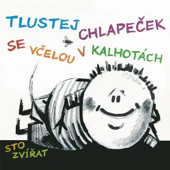 Tlustej Chlapeček Se Včelou V Kalhotách by Sto zvířat