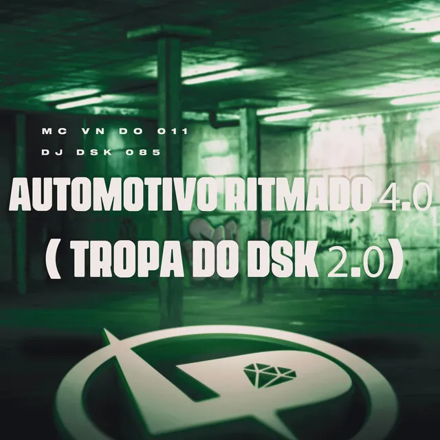 Automotivo Ritmado 4.0 (Tropa do Dsk 2.0)