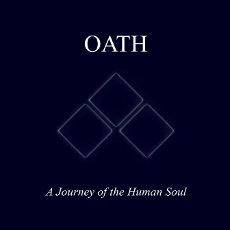 A Journey of the Human Soul by Oath