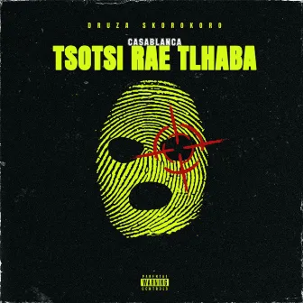 Casablanca Tsotsi Rae Thlaba by Druza Skorokoro