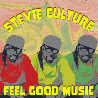 Feel Good Music by Stevie Culture