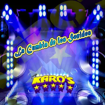 La Cumbia De Los Sonidos by Grupo Karos