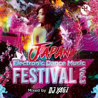 JAPAN Electronic Dance Music FESTIVAL Vo l.3 (Mixed by DJ YAGI) by DJ YAGI