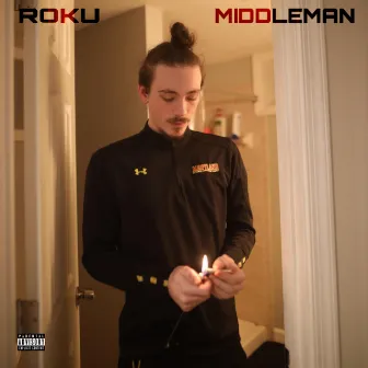 Middleman by Roku