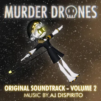 Murder Drones Volume 2 (Original Webseries Soundtrack) by AJ Dispirito