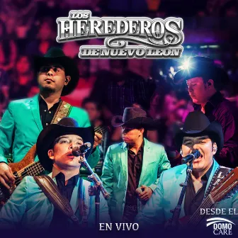 En Vivo Desde el Domo Care by Los Herederos De Nuevo León