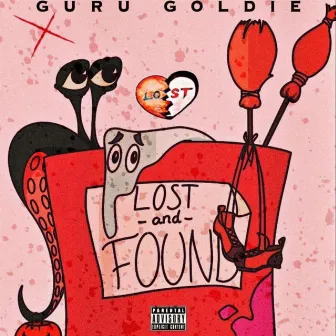 Lost and Found by Guru Goldie