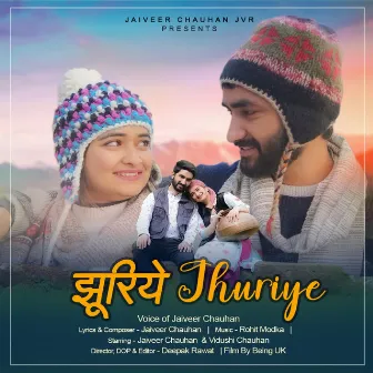 Jhuriye by Jaiveer Chauhan