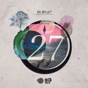 27 by Mr.What?