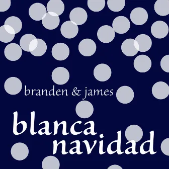 Blanca Navidad by Branden & James