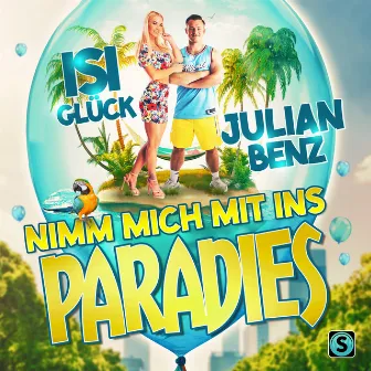 Nimm mich mit ins Paradies by Julian Benz