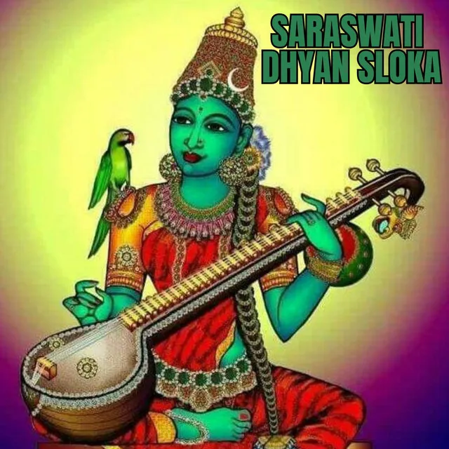 Saraswathi Dhyan Sloka