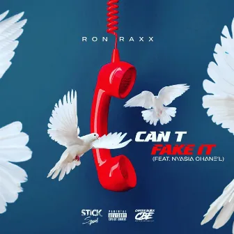 Can't Fake It by Ron Raxx