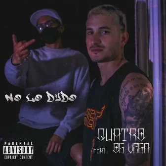 No Lo Dudo by Quatro