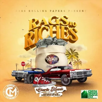 Rags Rolling Papers Presents Rags to Riches by Ricco Da Great