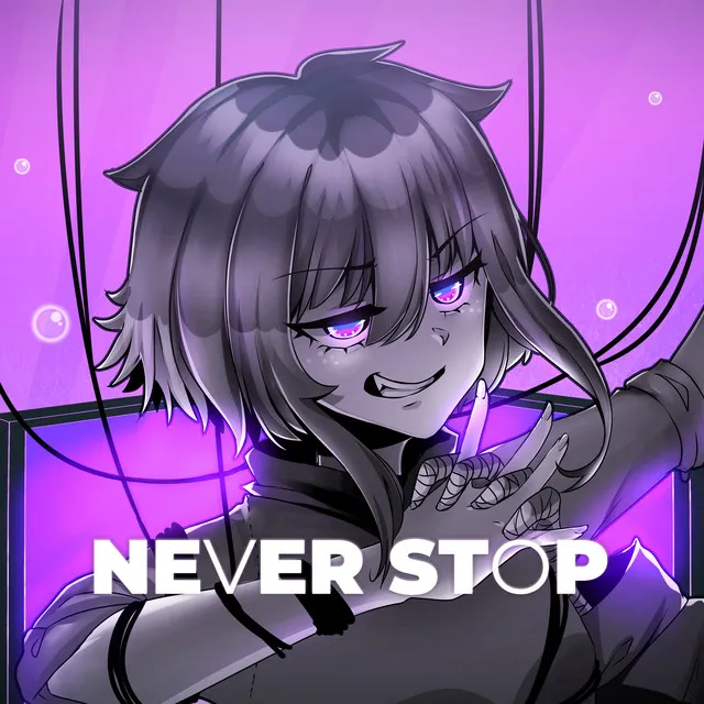 NEVER STOP