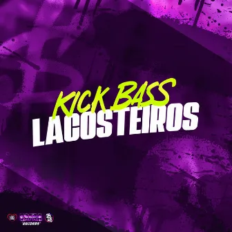 Kick Bass Lacosteiros by DJ Eric DK