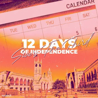 12 Days of Independence by Sivers Tha Third