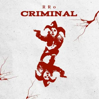 Criminal by RRo