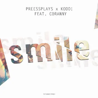 Smile - Single by PressPlays