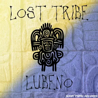 Lubeno by Lost Tribe