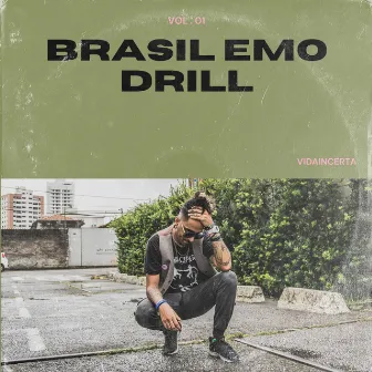 Brasil Emo Drill, Vol. 1 by Vidaincerta