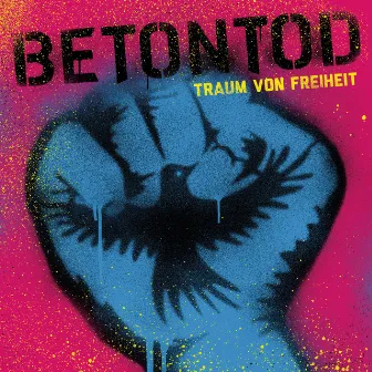 Traum von Freiheit by Betontod