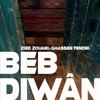 Beb Diwân by Zied Zouari