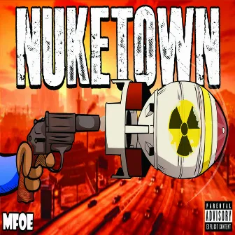 NukeTown by MFOE