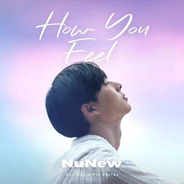 How You Feel - From "นิ่งเฮียก็หาว่าซื่อ cutie pie series"