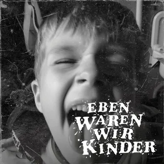 Eben waren wir Kinder by Suburbia