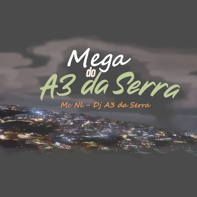 Mega do A3 da Serra