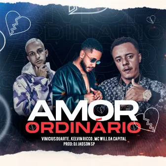 Amor Ordinário by Kelvin Ricco