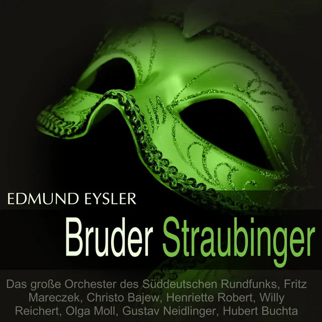 Bruder Straubinger, Act III: "Es kommt mit weißen Rosen der Frühling über's Land" (Ensemble)