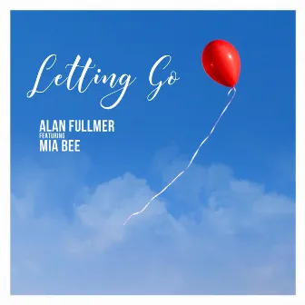 Letting Go by Alan Fullmer