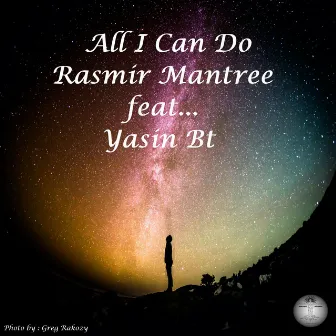 All I Can Do by Rasmir Mantree