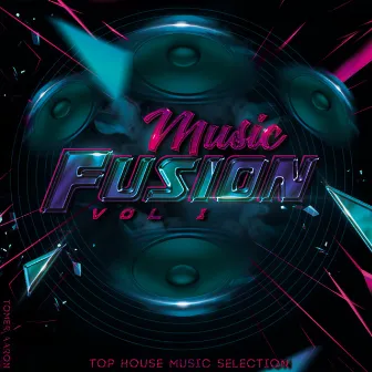 Music Fusion, Vol. 1: Top House Music Selection by Tomer Aaron