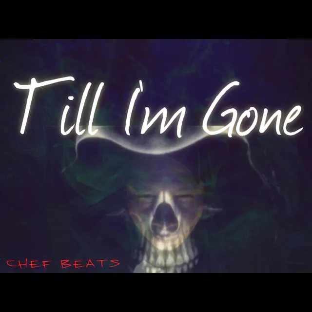 Till Im Gone