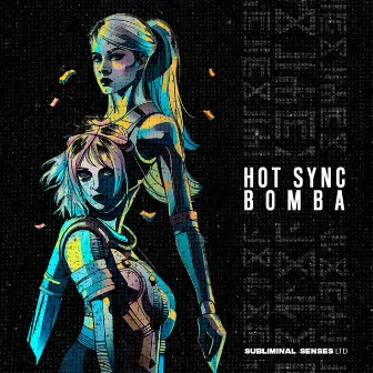 Bomba by Hot Sync