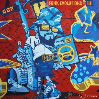 Funk Evolutions #18 by TJ. EDIT