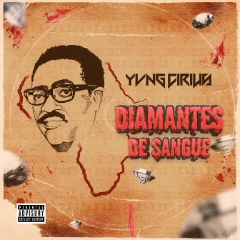 Diamantes De Sangue by YVNG CIRIUS