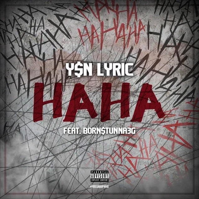 Haha (feat. Born$tunna3g)