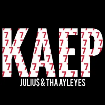 Kaep by Tha Ayleyes