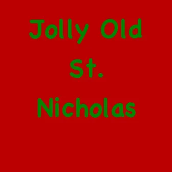 Jolly Old St. Nicholas (Music Box) by Suzanne de St. Aubin