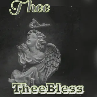 Thee by TheeBless