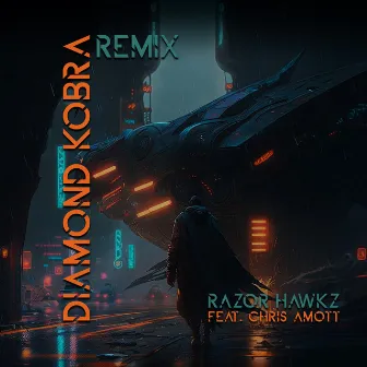 Razor Hawkz (T.G. Remix) by Diamond Kobra