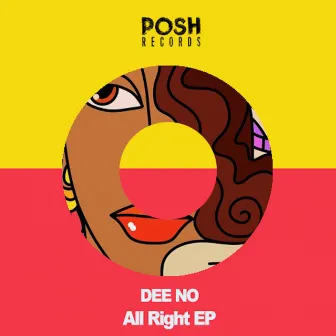 All Right Ep by Dee no