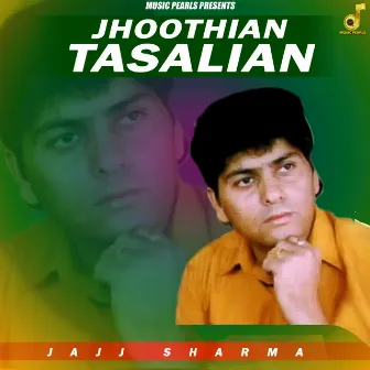 Jhoothian Tasalian by Jajj Sharma